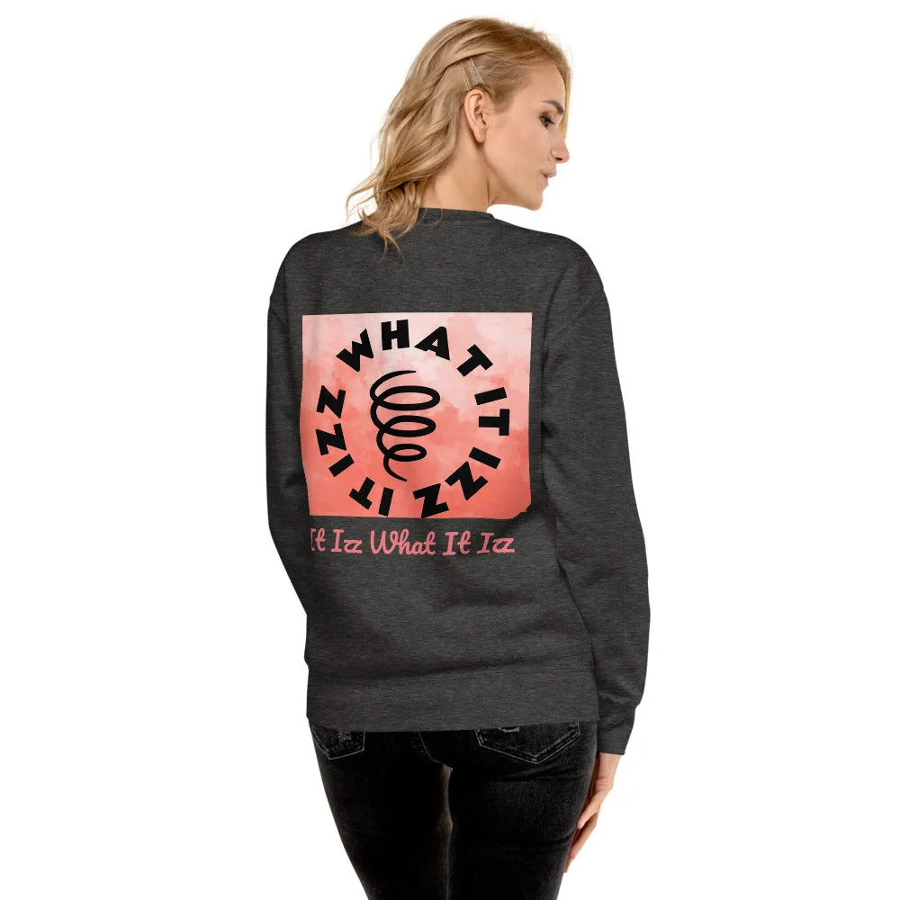 It Izz What It Izz Unisex Fleece Pullover