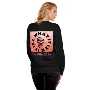 It Izz What It Izz Unisex Fleece Pullover