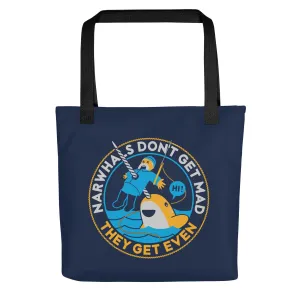 Narwhals Don't Get Mad Tote Bag